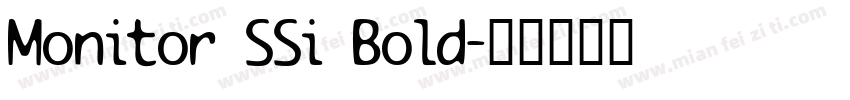 Monitor SSi Bold字体转换